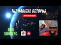 The radical octopus