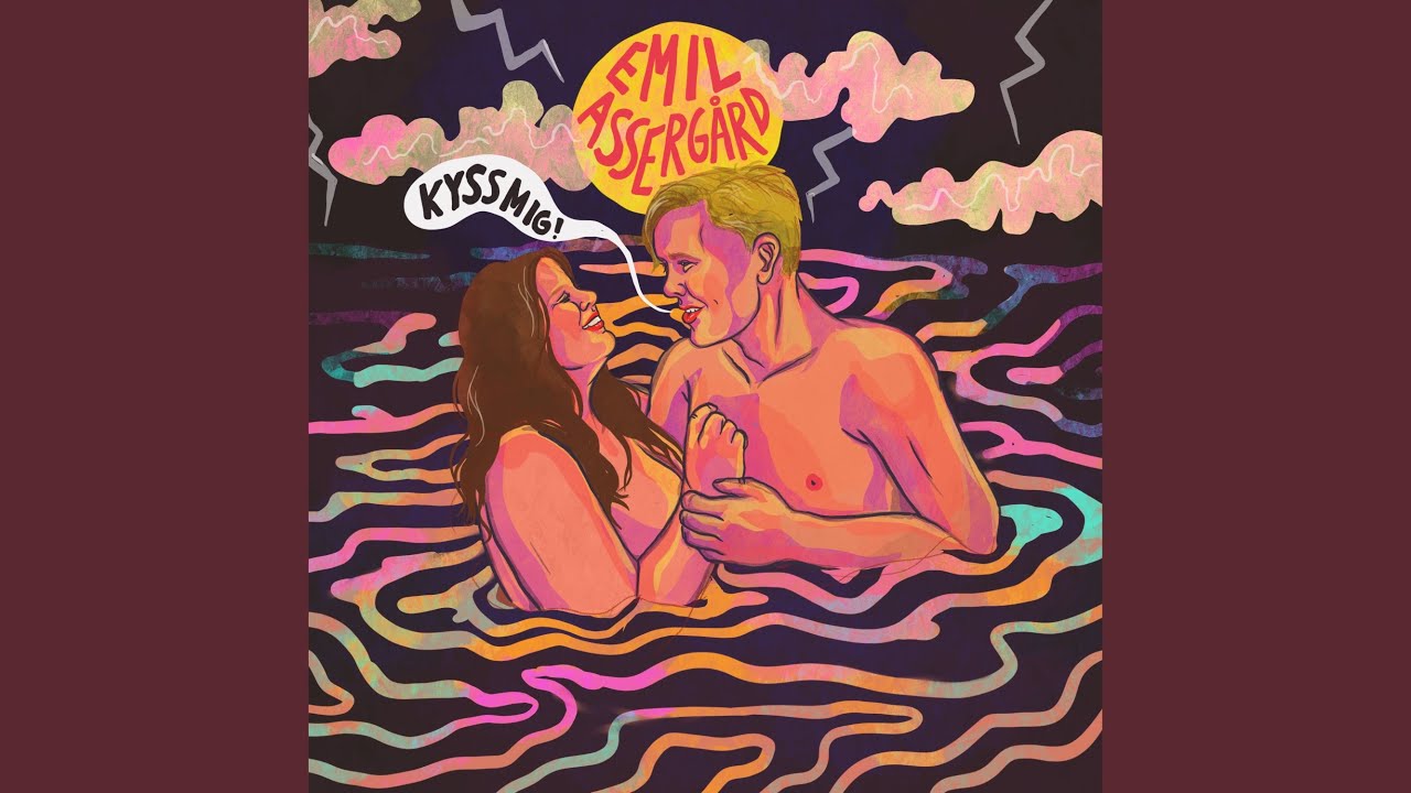 KYSS MIG Emil Assergard Song Lyrics Music Videos Concerts