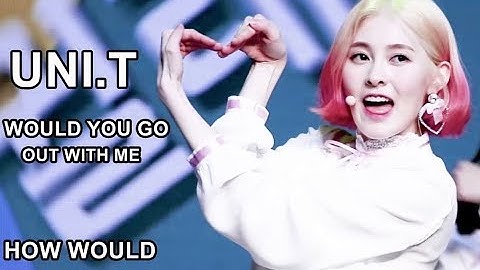 HOW WOULD UNI.T SING DIA "WOULD YOU GO OUT WITH ME"