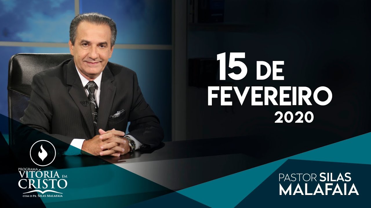 Pastor Silas Malafaia – Programa Vitória em Cristo – 15/02/2020