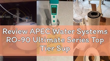 Review APEC Water Systems RO-90 Ultimate Series Top Tier Supreme Certified High Output 90 GPD Ultra