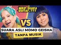 DIBILANG MIRIP IDGITAF, INI SUARA ASLI MOMO TANPA MUSIK