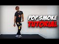 How To Dance Like Pop Smoke Dance Tutorial