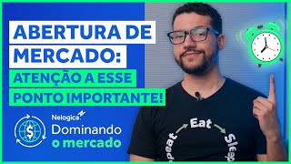 Vale a pena operar na abertura do mercado? Atenção nesse ponto importante! | Dominando o Mercado