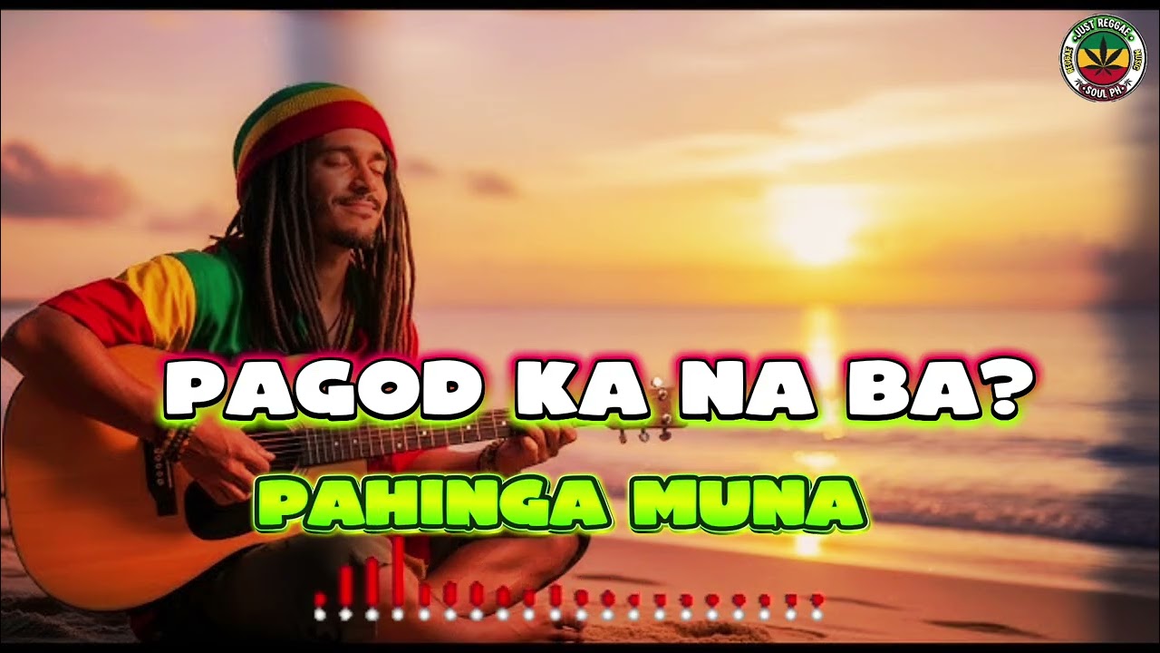 Pagod ka na ba? Pahinga Muna🌿 | Chill & Upbeat Vibes😎 | 5 Original Tagalog Roots Reggae Songs