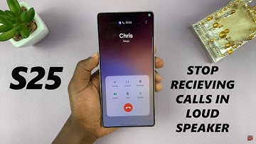 How To Stop Samsung Galaxy S25 / S25 Ultra From Receiving Calls In Loud Speaker