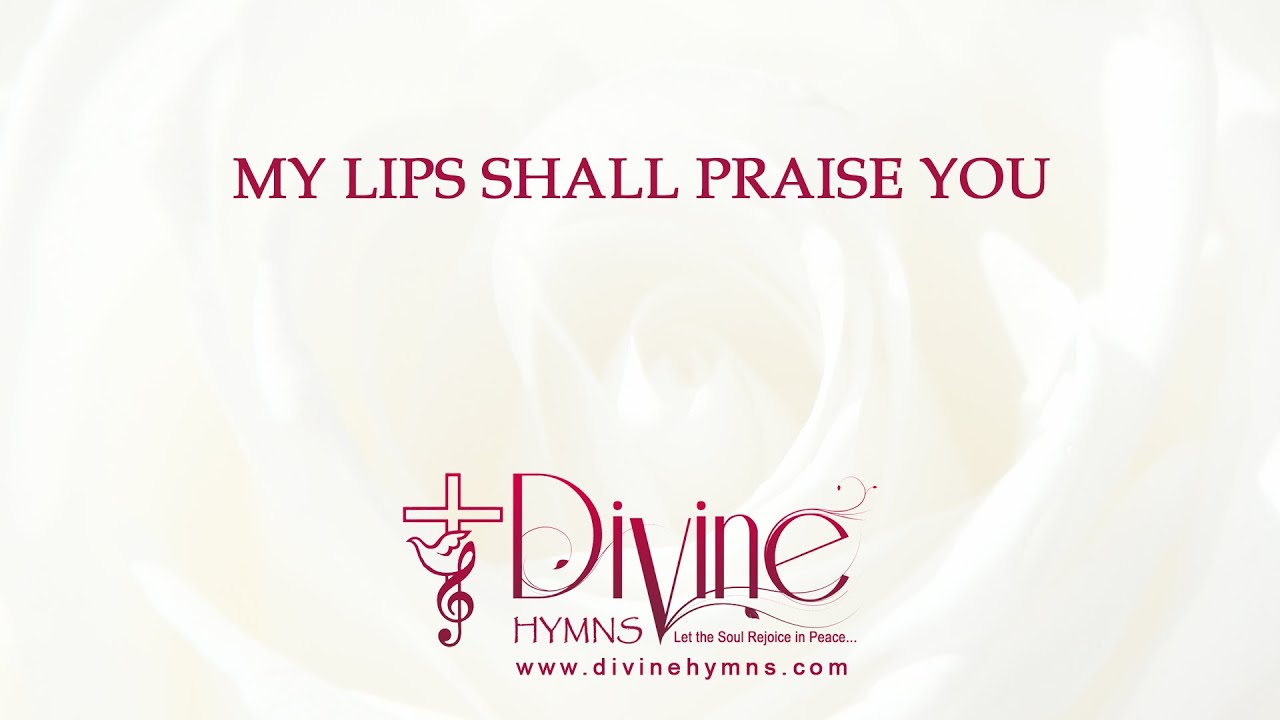 My Lips Shall Praise You Song Lyrics | The Worship Collection Vol - 2