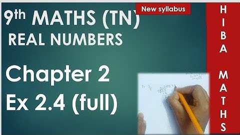 9th maths chapter 2 exercise 2.4 full answers real numbers tn samacheer hiba maths
