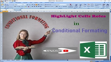 Highlight Cells Rules In Conditional Formatting - Excel Tutorial Part 3