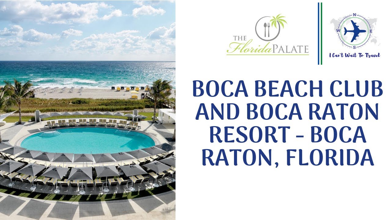 Boca Beach Club and Boca Raton Resort - Boca Raton, Florida - YouTube