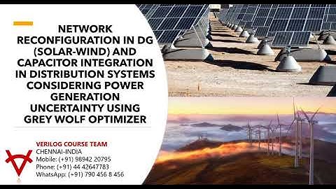 NETWORK RECONFIGURATION IN DG (SOLAR-WIND) AND CAPACITOR INTEGRATION IN DISTRIBUTION SYSTEMS