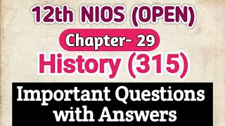 12th NIOS History || most important Ques. with ans. || Chapter- 29 | History (315) PI STUDY CIRCLE