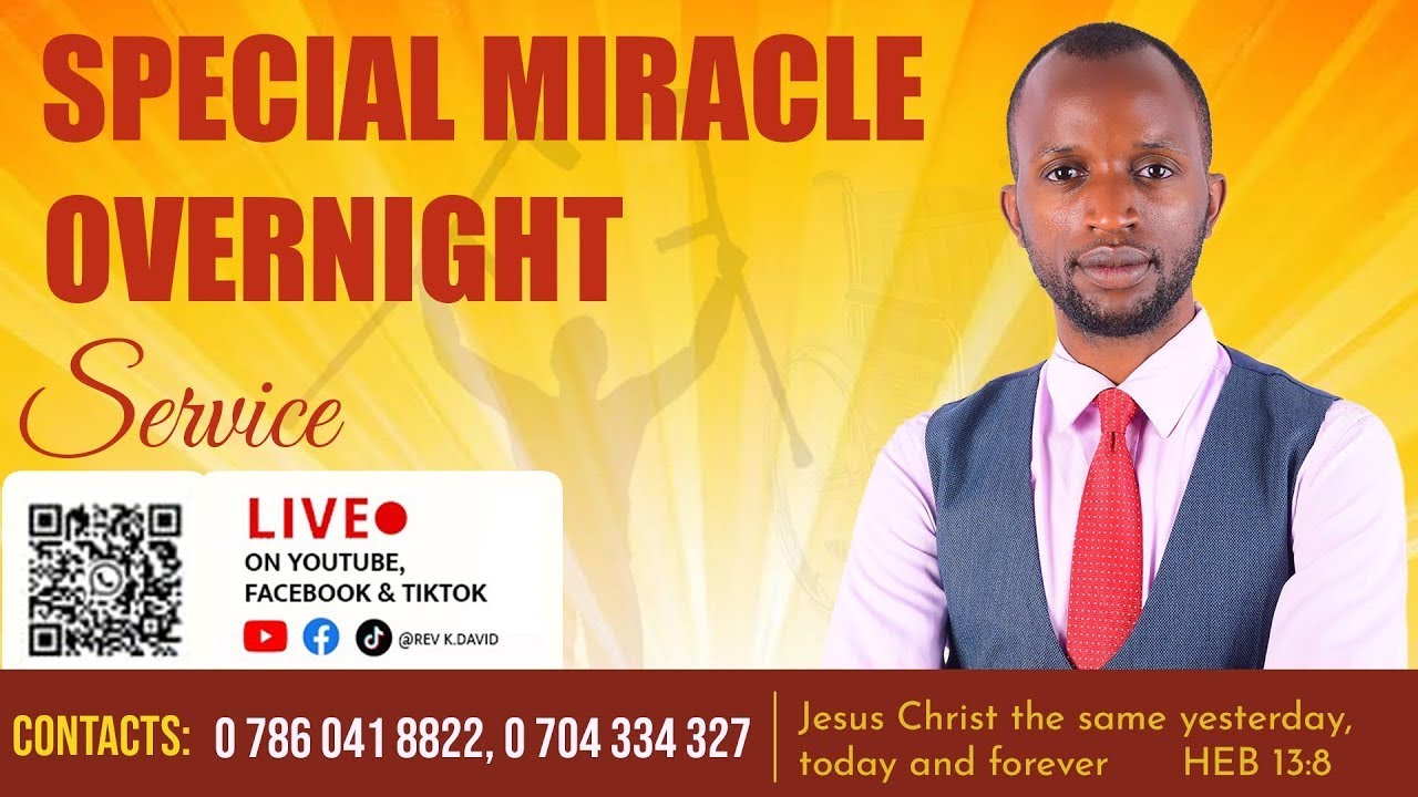 SPECIAL MIRACLE OVERNIGHT SERVICE - REV K DAVID