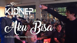 KIDNEP Flanella - Aku Bisa Live Bajawa, Kemang, Jaksel