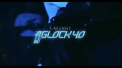 Valiant - Glock 40 (Official Music Video) (PREVIEW)