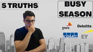Surviving Busy Season: Inside the Big 4