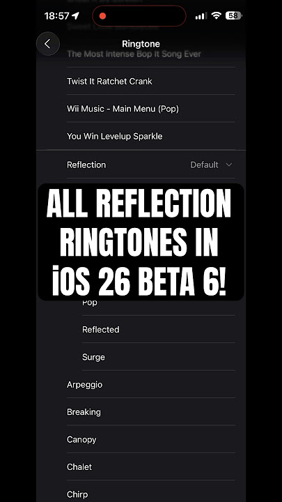 Download lagu All Reflection Ringtones In iOS 26 Beta 6!