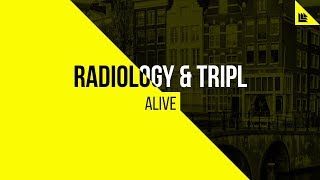 Radiology & TripL - Alive chords