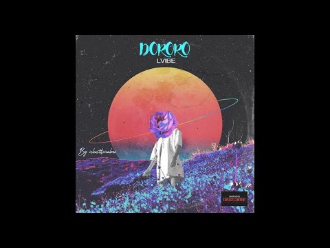 LVIBE DORORO (NEW COVER ) @lvibeofficial (slowed)