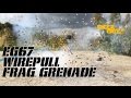 The all new eg67  wire pull frag grenade