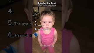 Ranking the best kids with attitude moments #ranking #funny #baby