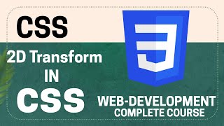2D Transformation in CSS - Episode 09 - Complete Course