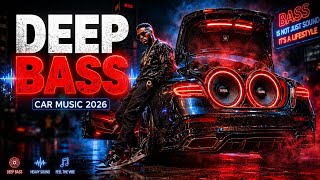 BASS BOOSTED 🔥 EXTREME DEEP BASS | HEAVY CAR MUSIC 2026 🔊🚗