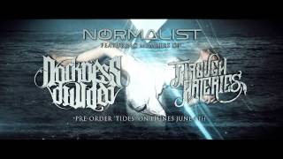 Normalist - Tides Coming June 9Th