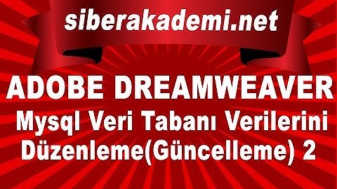 Adobe Dreamweaver Mysql Veri Tabanı Verilerini Düzenleme(Güncelleme) 2