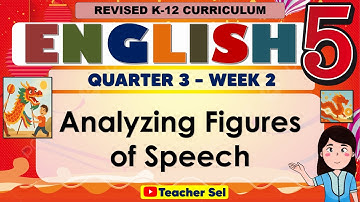 English 5 Quarter 3 Week 2  Revised K-12-  Analyzing Figures of Speech