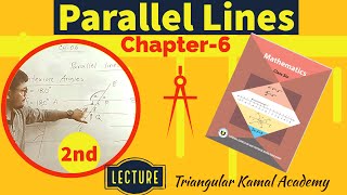 2nd Lecture on Parallel Lines | Math Class Six Chapter 6| Alternate, Corresponding, Interior Angles