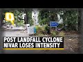 Cyclone Nivar Loses Intensity Post Landfall, Heavy Rains to Continue in TN, Puducherry | The Quint