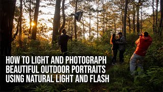 How to Photograph Beautiful Outdoor portraits with Natural Light and Flash
