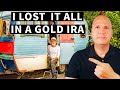 The shocking reality seniors losing it all in gold ira investments