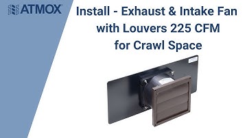 ATMOX Installation - Multi-Mount 225CFM Fan used with Louvers in Crawlspace
