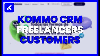KOMMO CRM for FREELANCERS: CUSTOMERS WITHOUT SPENDING on ADS