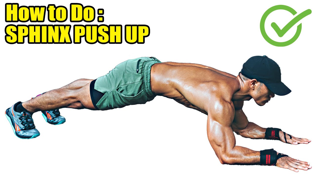 How to Do : SPHINX PUSH UP | CHEST WORKOUT - YouTube