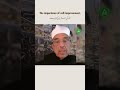 #MARIFAT | The importance of self-improvement. | Dr. M. Mehdi Kazmi Saeedi