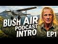 Bush Air Podcast Introduction. Episode 1. Presented by CC Pocock.
