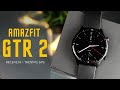 AMAZFIT GTR 2 - Przyzwoity smartwatch z niedociągnięciami⌚