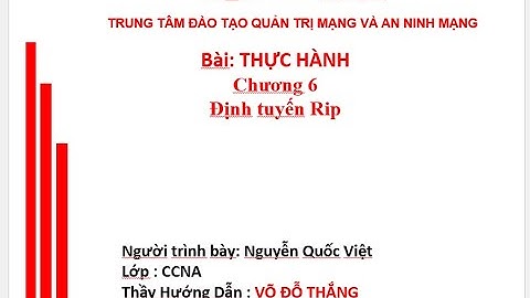 Bài thực hành chương 6: Cấu Hình Định Tuyến RIP chương trình CCNA