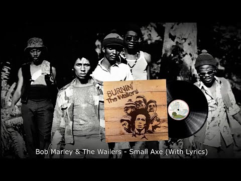 Bob Marley & The Wailers - Small Axe (With Lyrics) - YouTube