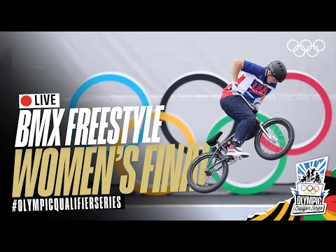 ???? LIVE BMX Freestyle: Women's Finals! | #OlympicQualifierSeries