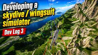 Developing a Skydive / Wingsuit Simulator in Unity - Dev Log 3!