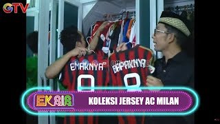 Denny Cagur Koleksi Lengkap Jersey Ac Milan | EKSIS | EPS 72 (2/3)| EKSIS | EPS 72 (3/3)
