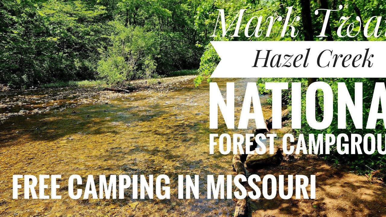 Hazel Creek Campground review/Mark Twain National Forest/Bonus amazing
