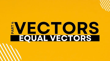 EQUAL VECTORS | QUESTION ATTEMPTING TECHNIQUE | PART 4/7 | O LEVELS 4024 | IGCSE 0580