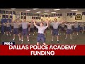 Dallas working to fund new police academy