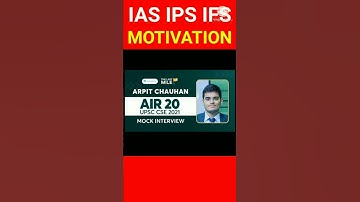 UPSC topper 2022 AIR 20 Arpit Chauhan