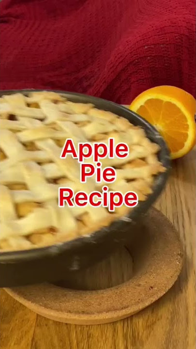 Apple pie recipe